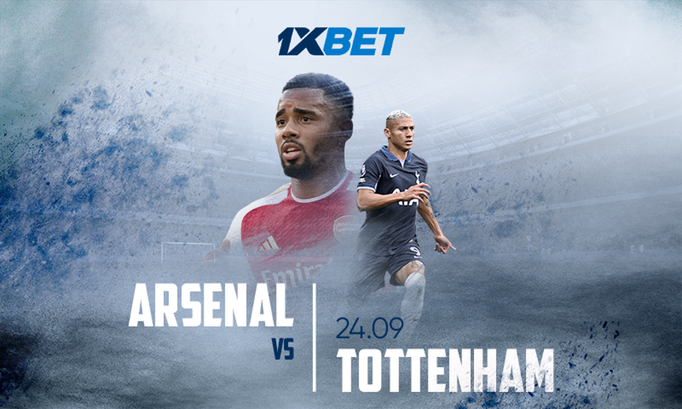 Arsenal vs Tottenham: 1xBet’s North London derby preview