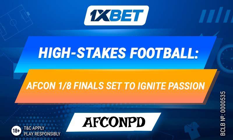 1xBet presents detailed AFCON 1/8 finals preview