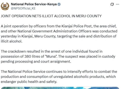 Police have arrested one person in connection to illicit brew in Meru. PHOTO/@NPSOfficial_KE/X