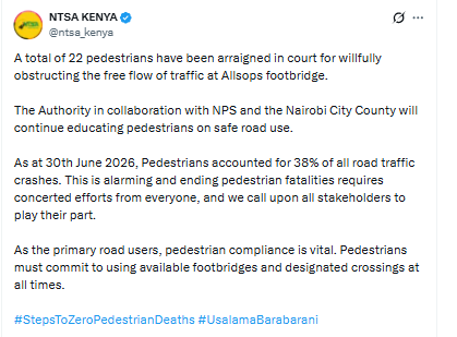 Statement on the arrest of pedestrians at Allsops footbridge for obstructing traffic flow. PHOTO/@ntsa_kenya/X